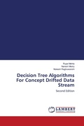 Cover: Decision Tree Algorithms For Concept Drifted Data Stream - LAP Lambert Academic Publishing
