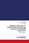Cover: Supplier Selection in Cement Manufacturing Industry by MCDM Approach - LAP Lambert Academic Publishing