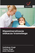 Cover: Hipomineralizacja siekacza trzonowego - Wydawnictwo Nasza Wiedza