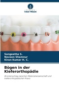 Cover: Boegen in der Kieferorthopaedie - Verlag Unser Wissen
