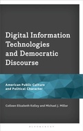 Cover: Digital Information Technologies and Democratic Discourse - Bloomsbury Academic