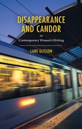 Bild: Disappearance and Candor in Contemporary Women's Writing - Bloomsbury Academic USA