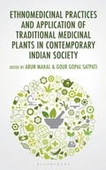 Cover: Ethnomedicinal Practices and Application of Traditional Medicinal Plants in Contemporary Indian Society - Bloomsbury Academic