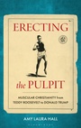 Cover: Erecting the Pulpit - Bloomsbury Academic
