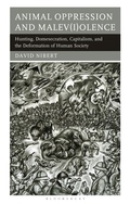 Cover: Animal Oppression and Malev(i)olence - Bloomsbury Academic