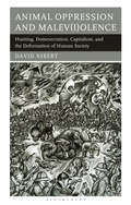 Cover: Animal Oppression and Malev(i)olence - Bloomsbury Academic