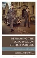 Cover: Reframing the Long 1960s on British Screens - Bloomsbury Academic