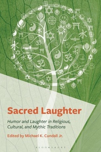 Enlarge image Cover: Sacred Laughter - Bloomsbury Academic