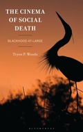 Cover: The Cinema of Social Death - Bloomsbury Academic
