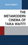 Cover: The Metamodern Cinema of Taika Waititi - Bloomsbury Academic