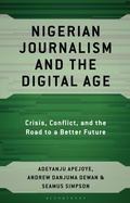 Cover: Nigerian Journalism and the Digital Age - Bloomsbury Academic