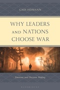 Cover: Why Leaders and Nations Choose War - Bloomsbury Academic