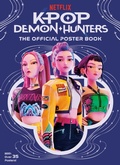 Cover: KPop Demon Hunters: The Official Poster Book - Random House Books for Young Readers