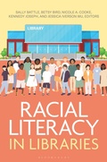 Cover: Racial Literacy in Libraries - Bloomsbury Libraries Unlimited