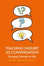 Cover: Teaching Inquiry as Conversation - Bloomsbury Libraries Unlimited