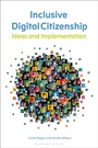 Cover: Inclusive Digital Citizenship - Bloomsbury Libraries Unlimited