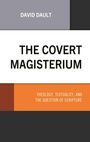 Cover: The Covert Magisterium - Lexington Books/Fortress Academic