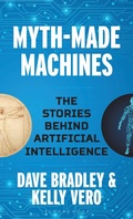 Cover: Myth-Made Machines - Bloomsbury Academic