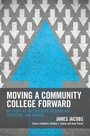 Cover: Moving a Community College Forward - Bloomsbury Academic