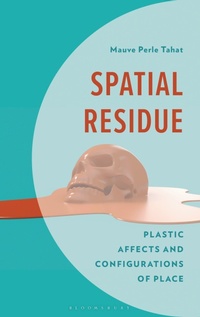 Enlarge image Cover: Spatial Residue - Bloomsbury Academic