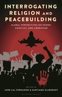 Cover: Interrogating Religion and Peacebuilding - Religion in the Modern World