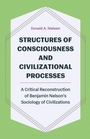 Cover: Structures of Consciousness and Civilizational Processes - Bloomsbury Academic