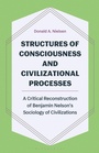 Cover: Structures of Consciousness and Civilizational Processes - Bloomsbury Academic