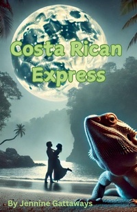 Enlarge image Cover: Costa Rican Express - Jennine Gattaways
