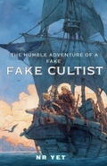 Cover: The Humble Adventure of a Fake Fake Cultist - Nr_Yet