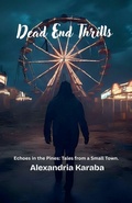 Cover: Dead End Thrills - Alex Karaba