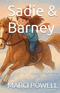Enlarge image Cover: The Christmas Rodeo (sadie and barney, #8) - MARCI POWELL