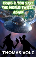 Cover: Craig & Tom Save the World Twice... Again - Thomas Volz
