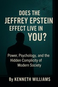 Cover: Does The Jeffrey Epstein Effect Live In You? - Kenneth Williams