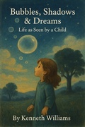 Cover: Bubbles, Shadows & Dreams - Kenneth Williams