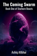 Cover: The Coming Swarm - Moonstone Minarets