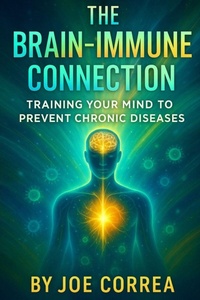 Enlarge image Cover: The Brain-Immune Connection - Live Stronger Faster