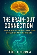 Cover: The Brain-Gut Connection - Live Stronger Faster
