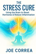 Cover: The Stress Cure - Live Stronger Faster