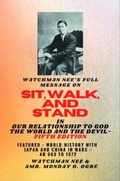 Cover: Watchman Nee's Full Message on  SIT, WALK, and STAND in OUR RELATIONSHIP TO GOD THE WORLD AND THE DEVIL - fifth Edition - 2025 - Spirit Dimension Stories - SDS