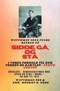 Cover: Watchman Nee's fulde besked p&aring;  SID , G&Aring; OG  ST&Aring; I  VORES FORHOLD TIL GUD VERDEN OG DJ&AElig;VLEN - Femte udgave 2025 - Spirit Dimension Stories - SDS