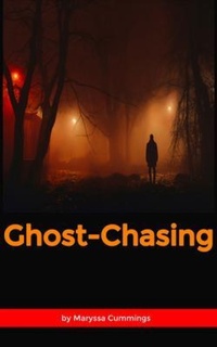 Enlarge image Cover: Ghost-Chasing - Maryssa Cummings