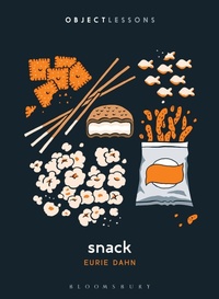 Enlarge image Cover: Snack - Bloomsbury Academic