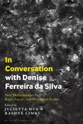 Cover: In Conversation with Denise Ferreira da Silva - Bloomsbury Academic