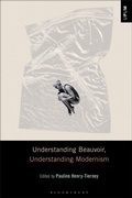 Cover: Understanding Beauvoir, Understanding Modernism - Bloomsbury Academic