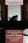Cover: Social Isolation and the Loneliness Epidemic - Bloomsbury Academic