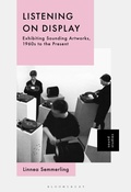 Cover: Listening on Display - Bloomsbury Academic