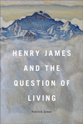 Cover: Henry James and the Question of Living - Bloomsbury Academic USA