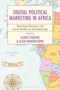 Cover: Digital Political Marketing in Africa - Bloomsbury Academic