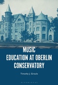 Cover: Music Education at Oberlin Conservatory - Bloomsbury Academic