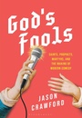 Cover: God's Fools - Bloomsbury Academic